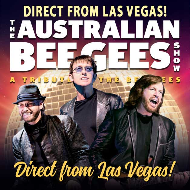 The Australian Bee Gees Show - Direct From Las Vegas!