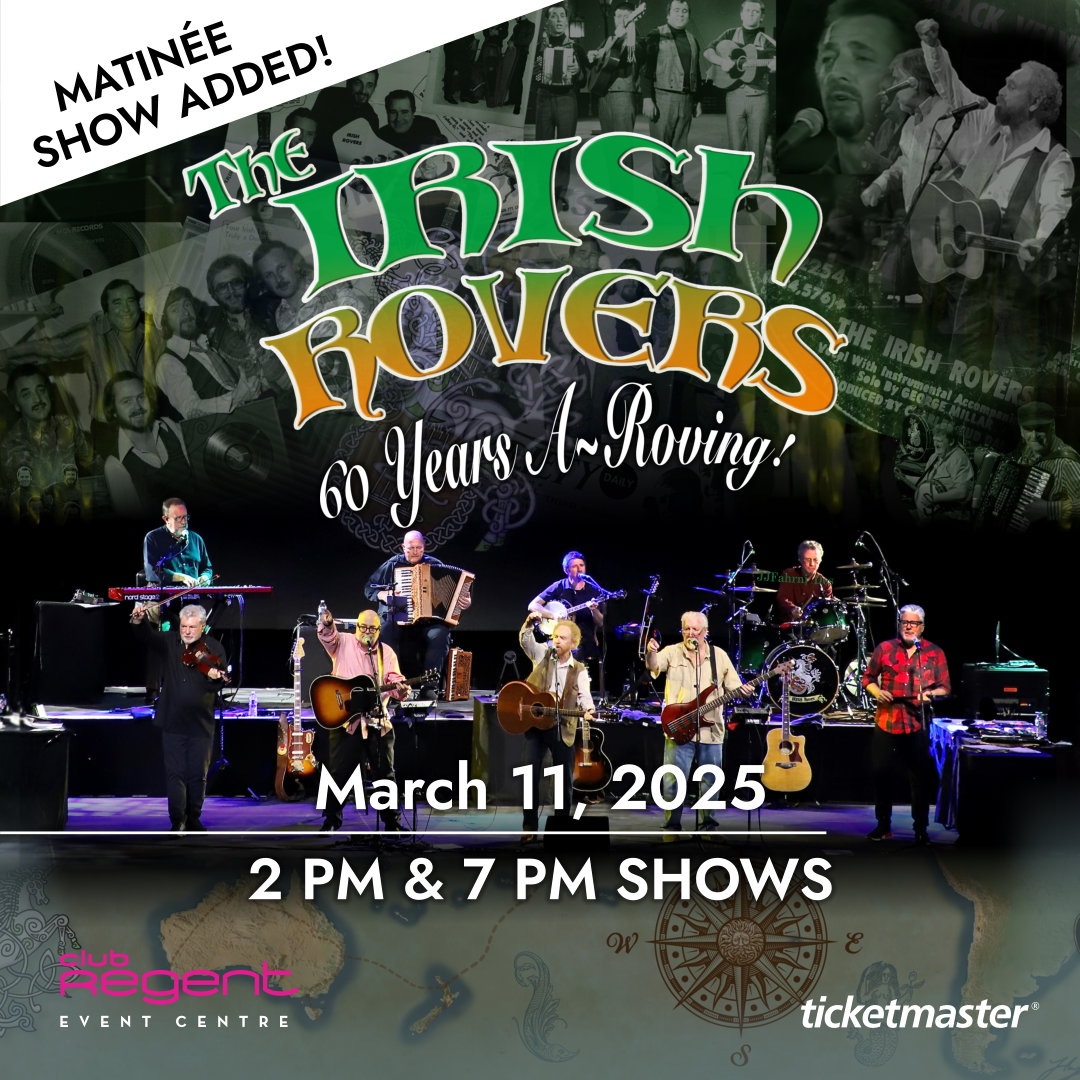 THE IRISH ROVERS - 60 Year's A Roving! Matinee show